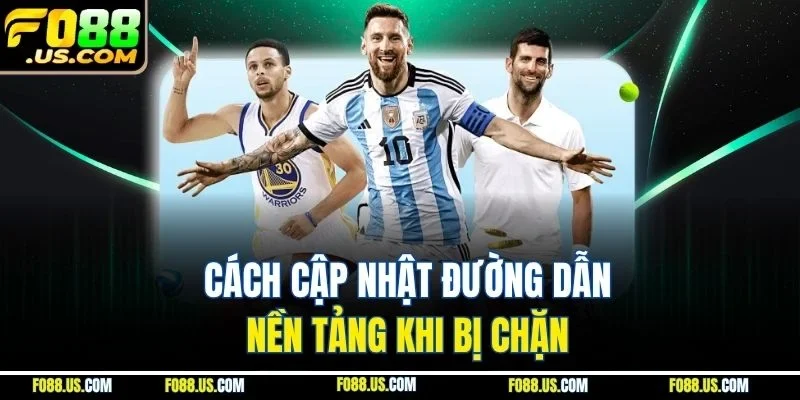 Cách cập nhật đường dẫn nền tảng khi bị chặn Cách cập nhật đường dẫn nền tảng khi bị chặn