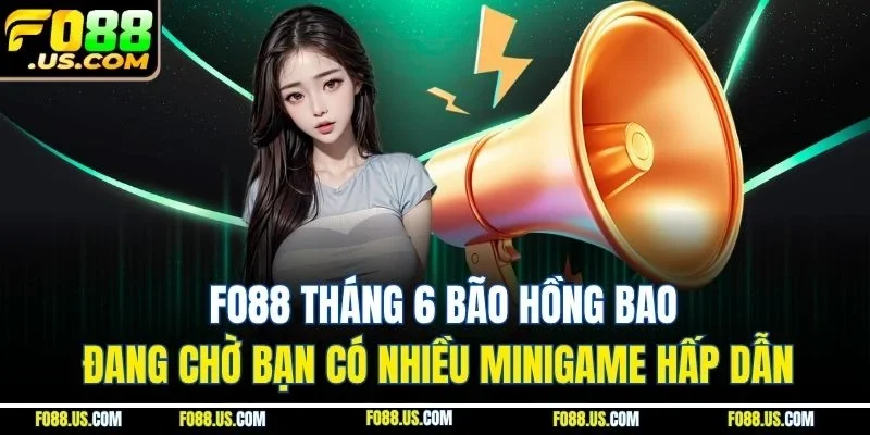 FO88 tháng 6 bão hồng bao đang chờ bạn có nhiều minigame hấp dẫn FO88 tháng 6 bão hồng bao đang chờ bạn có nhiều minigame hấp dẫn