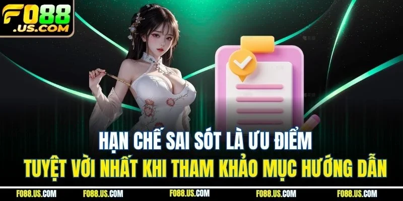 Hạn chế sai sót là ưu điểm tuyệt vời nhất khi tham khảo mục hướng dẫn Hạn chế sai sót là ưu điểm tuyệt vời nhất khi tham khảo mục hướng dẫn