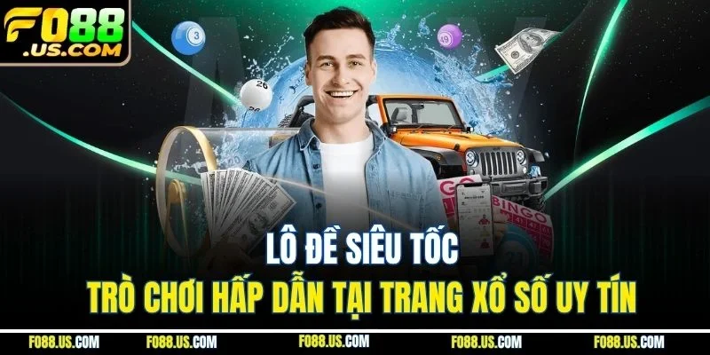 Lô đề siêu tốc - trò chơi hấp dẫn tại trang xổ số uy tín Lô đề siêu tốc - trò chơi hấp dẫn tại trang xổ số uy tín