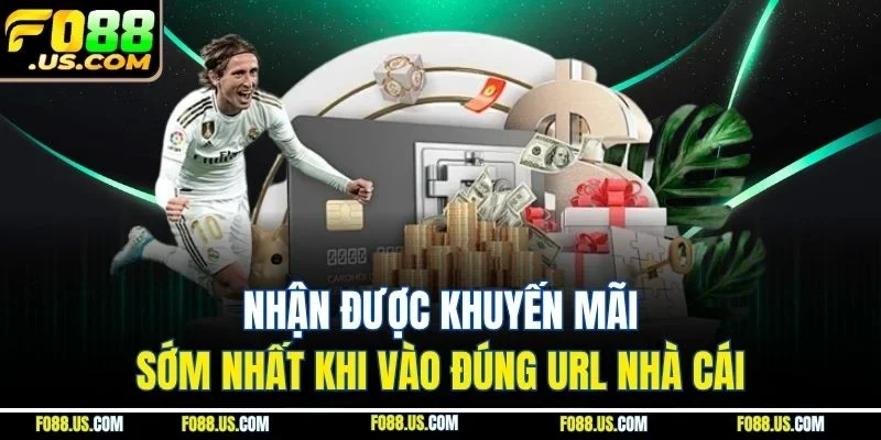 Nhận được khuyến mãi sớm nhất khi vào đúng URL nhà cái Nhận được khuyến mãi sớm nhất khi vào đúng URL nhà cái