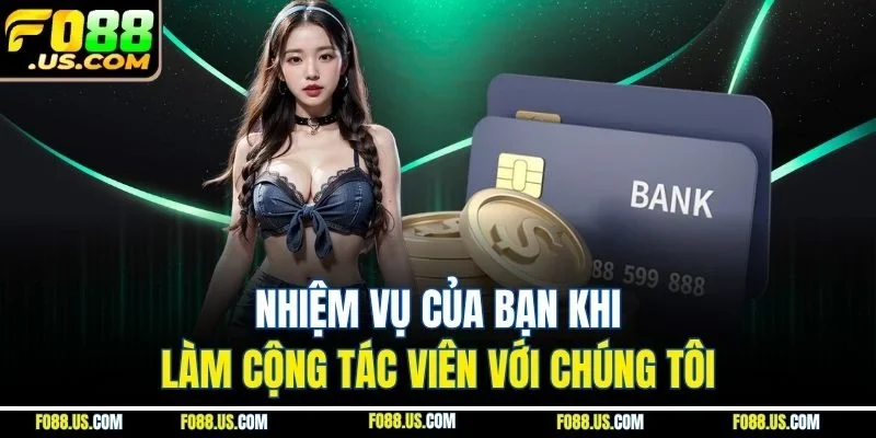 Nhiệm vụ của bạn khi làm cộng tác viên với chúng tôi Nhiệm vụ của bạn khi làm cộng tác viên với chúng tôi