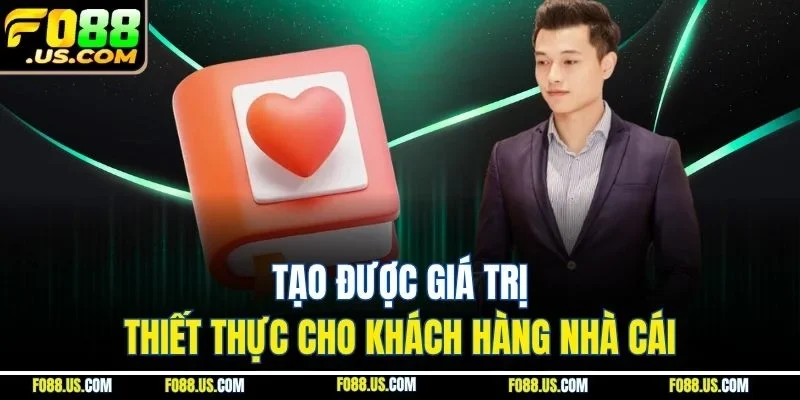 Tạo được giá trị thiết thực cho khách hàng nhà cái Tạo được giá trị thiết thực cho khách hàng nhà cái