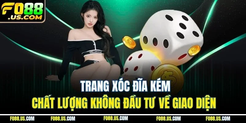 Trang xóc đĩa kém chất lượng không đầu tư về giao diện Trang xóc đĩa kém chất lượng không đầu tư về giao diện