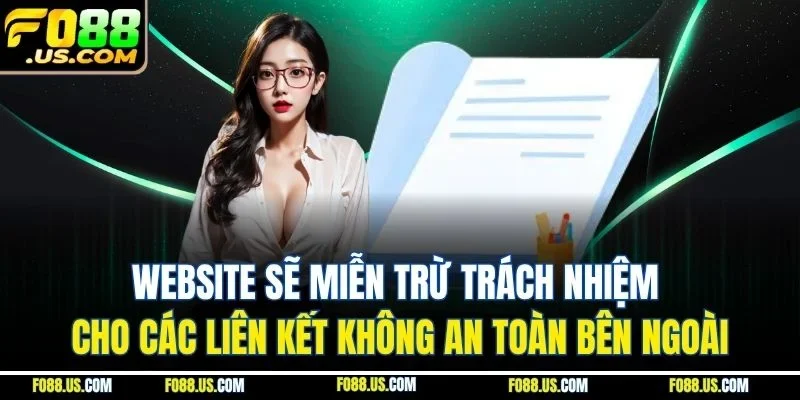 Website sẽ miễn trừ trách nhiệm cho các liên kết không an toàn bên ngoài Website sẽ miễn trừ trách nhiệm cho các liên kết không an toàn bên ngoài